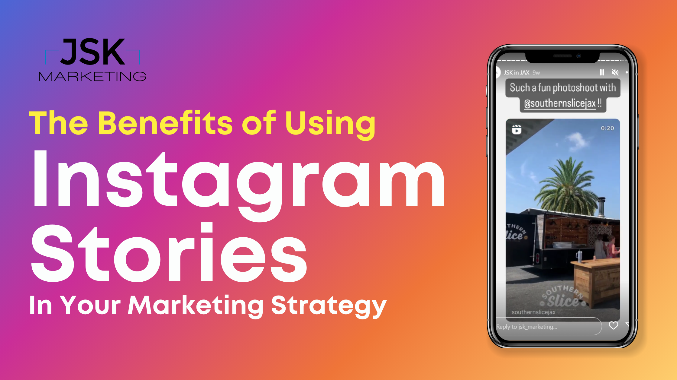 The Benefits of Using Instagram Stories in Your Marketing Strategy ...